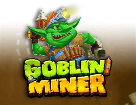Jogar Goblin Miner no modo demo